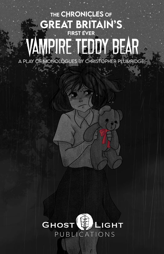 THE CHRONICLES OF GREAT BRITAIN'S FIRST EVER VAMPIRE TEDDY BEAR by Christopher Plumridge