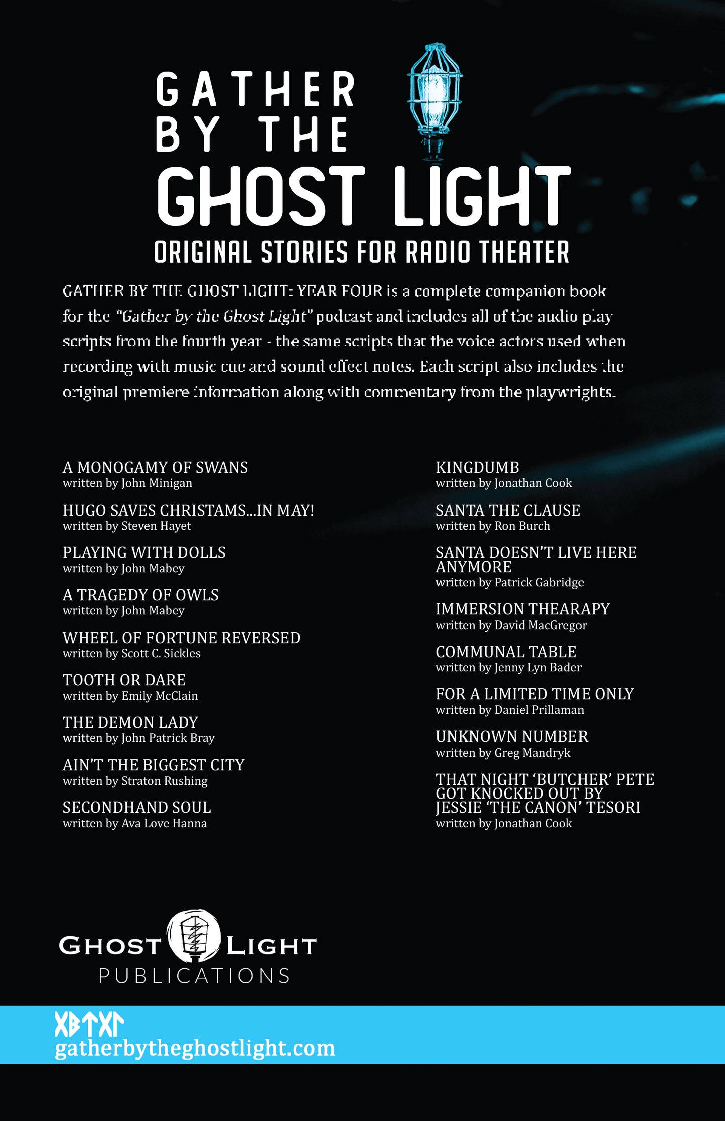 GATHER BY THE GHOST LIGHT: YEAR FOUR