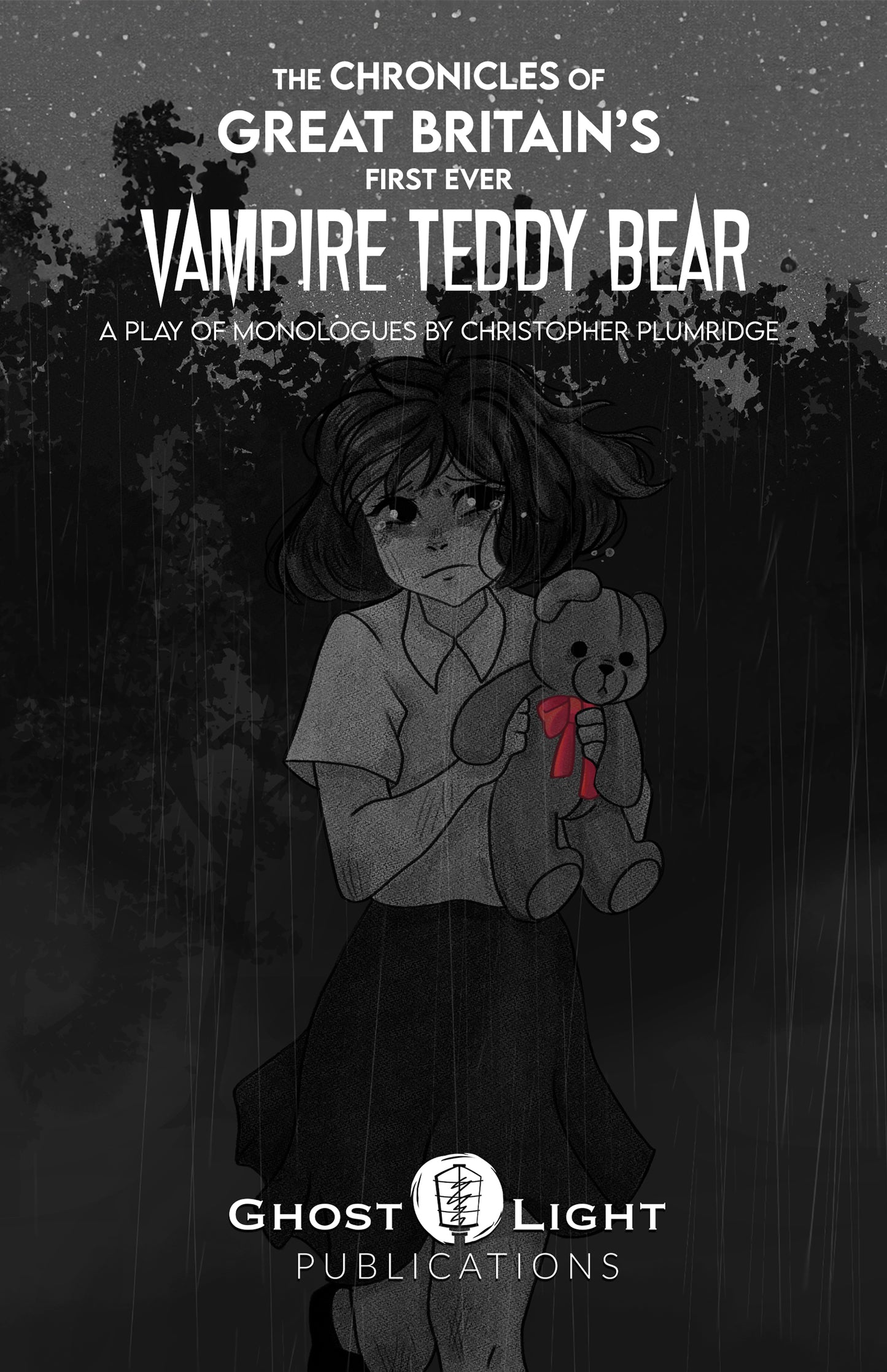 THE CHRONICLES OF GREAT BRITAIN'S FIRST EVER VAMPIRE TEDDY BEAR by Christopher Plumridge