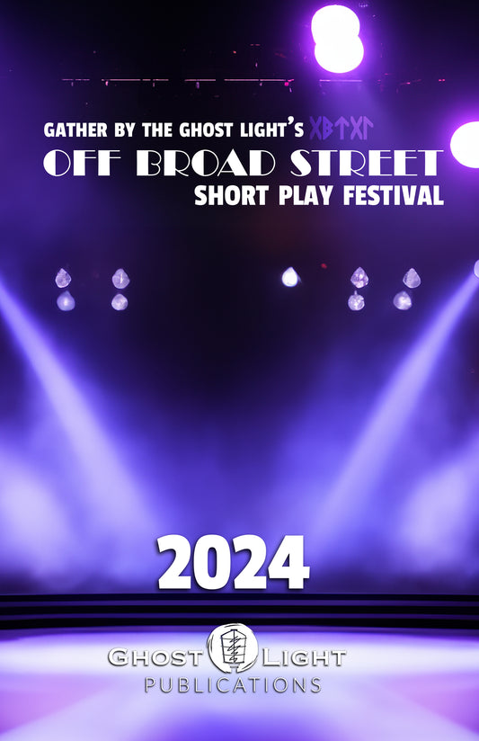 OFF BROAD STREET SHORT PLAY FESTIVAL 2024